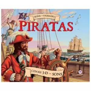 Livros Sonoro Sons Do Passado Com Pop Up 3D - Piratas