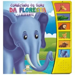 Livro Sonoro Conhecendo Os Sons Da Floresta: Elefante